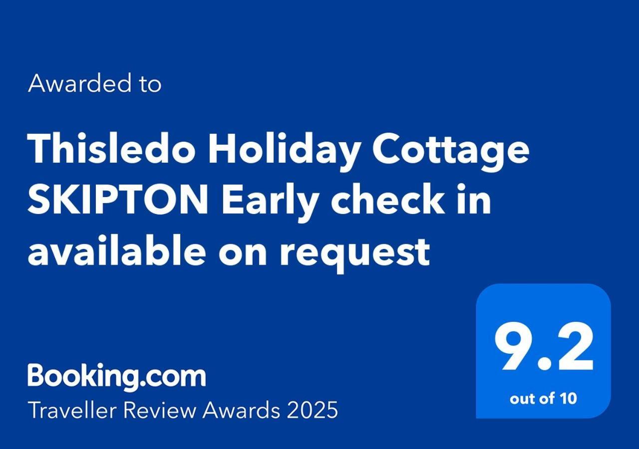 Thisledo Holiday Cottage Skipton Early Check In Available On Request Exterior foto